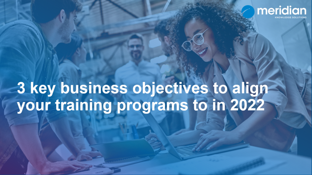 3 Business Objectives to align your training to in 2022